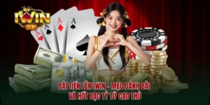 Bài Tiến Lên Iwin