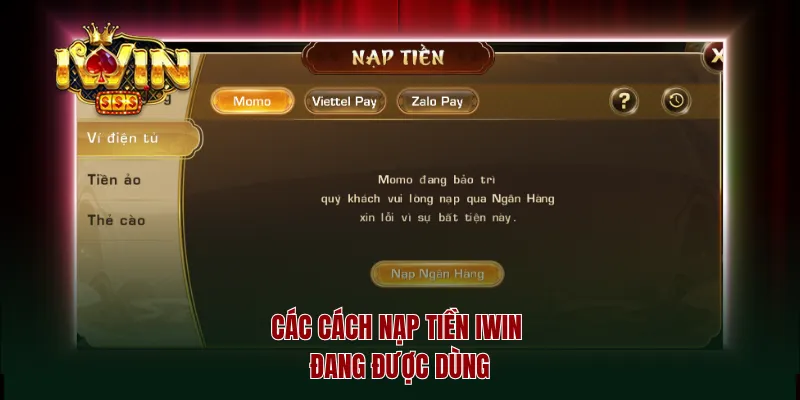 Các cách nạp tiền iwin đang được dùng