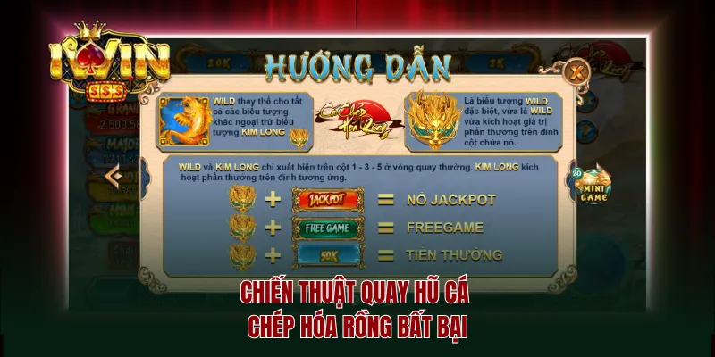 Chiến thuật quay hũ cá chép hóa rồng bất bại