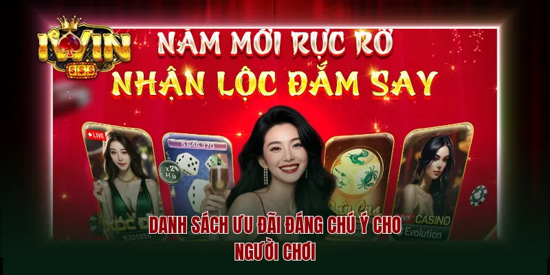 Danh sách ưu đãi đáng chú ý cho người chơi