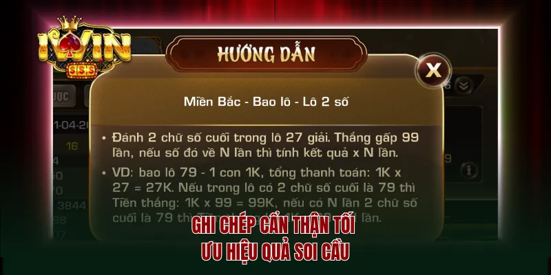 Ghi chép cẩn thận tối ưu hiệu quả soi cầu
