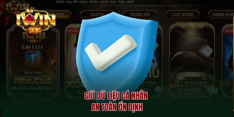 Giữ dữ liệu cá nhân an toàn ổn định