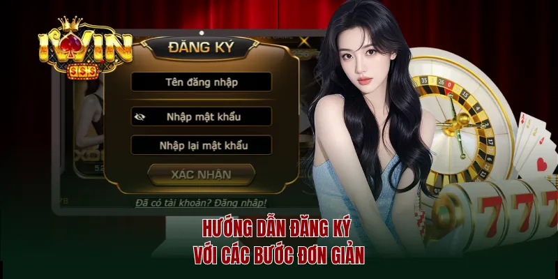 Hướng dẫn đăng ký với các bước đơn giản