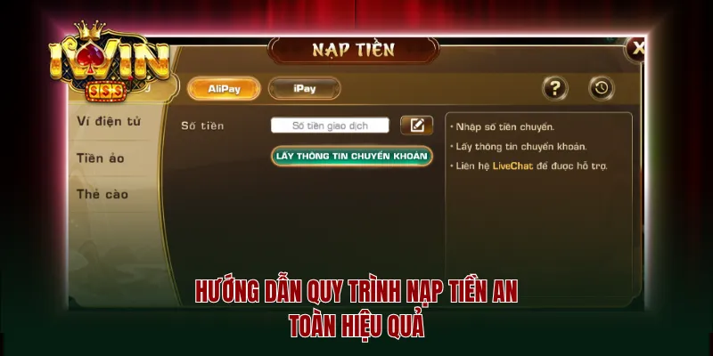 Hướng dẫn quy trình nạp tiền an toàn hiệu quả