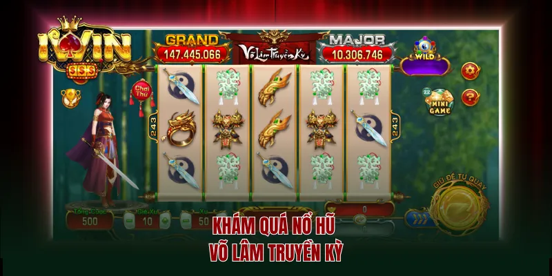Khám quá nổ hũ Võ Lâm Truyền Kỳ