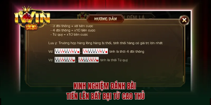 Kinh nghiệm đánh bài Tiến Lên bất bại từ cao thủ