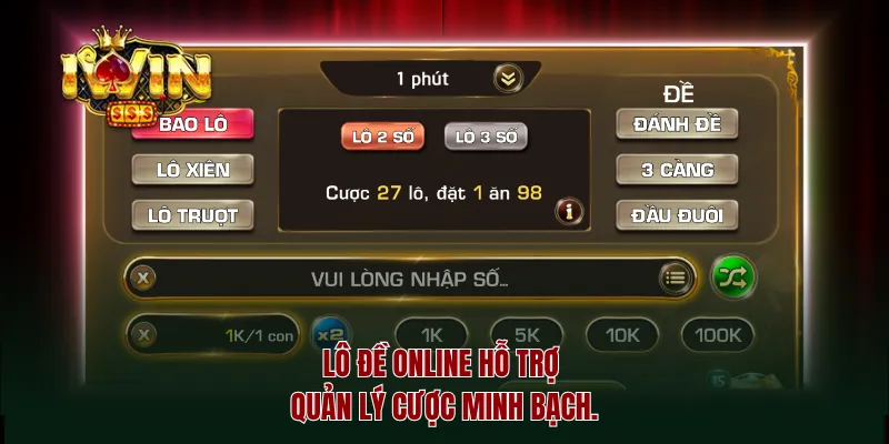 Lô đề online hỗ trợ quản lý cược minh bạch.