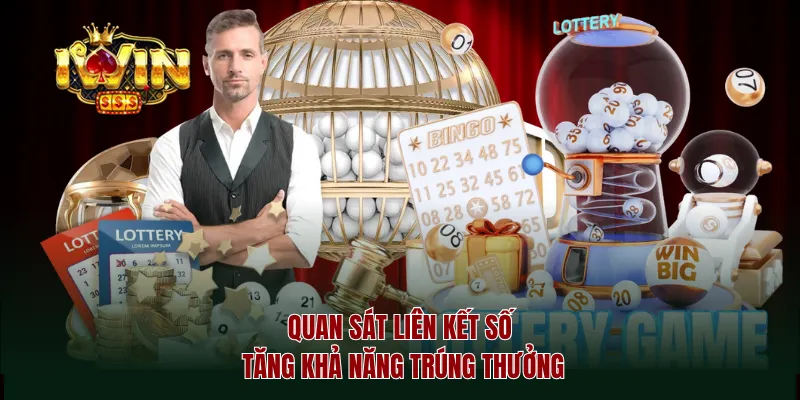 Quan sát liên kết số tăng khả năng trúng thưởng