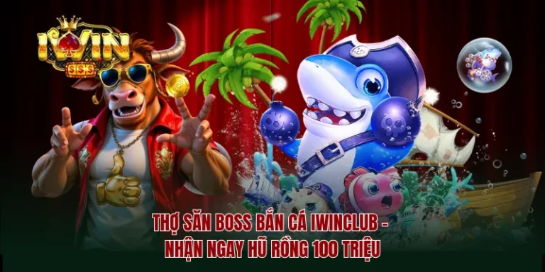 Thợ Săn Boss Bắn Cá