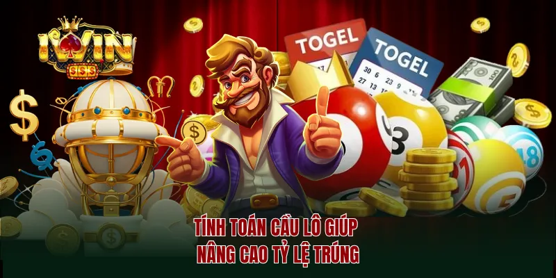 Tính toán cầu lô giúp nâng cao tỷ lệ trúng