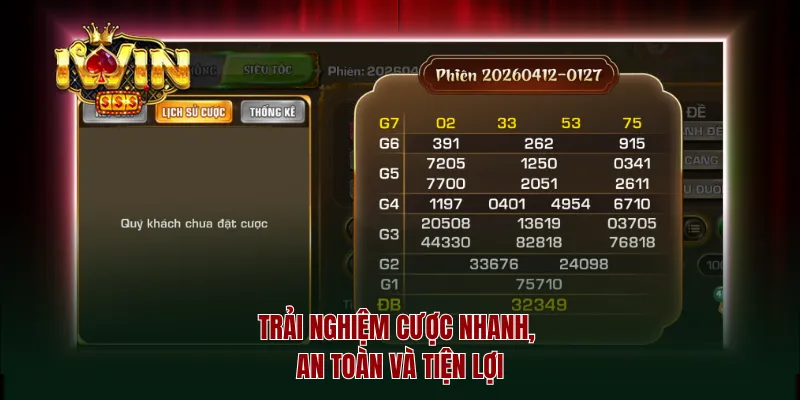 Trải nghiệm cược nhanh, an toàn và tiện lợi